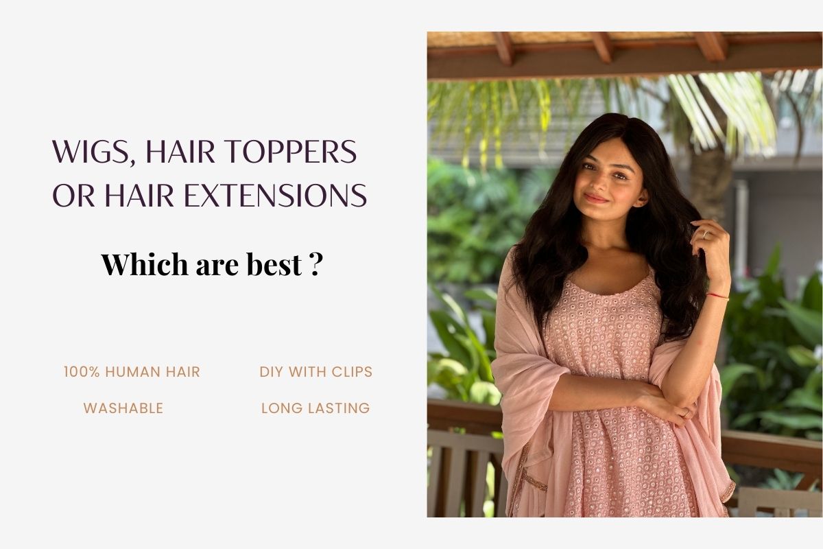 Wigs, Hair Toppers Or Hair Extensions - Which Are Best