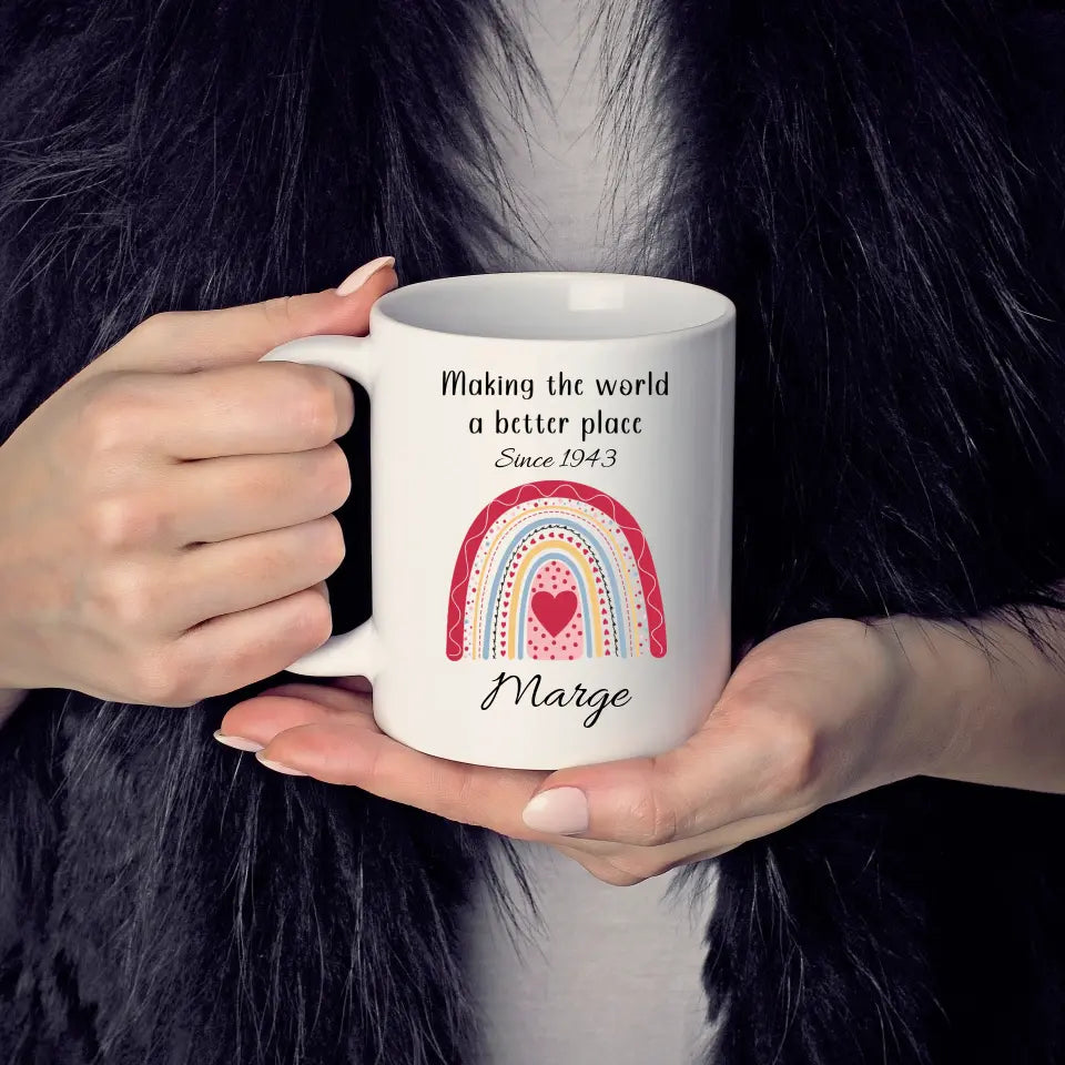 Making the World a better place Rainbow: Personalized Coffee Mug