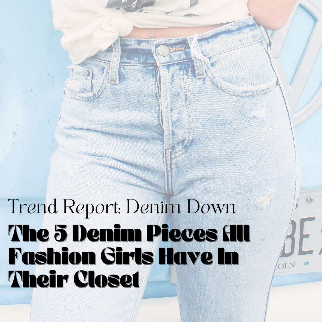 The 5 denim pieces all fashion girls have in their closet. Shop denim at Eccentrics Boutique.