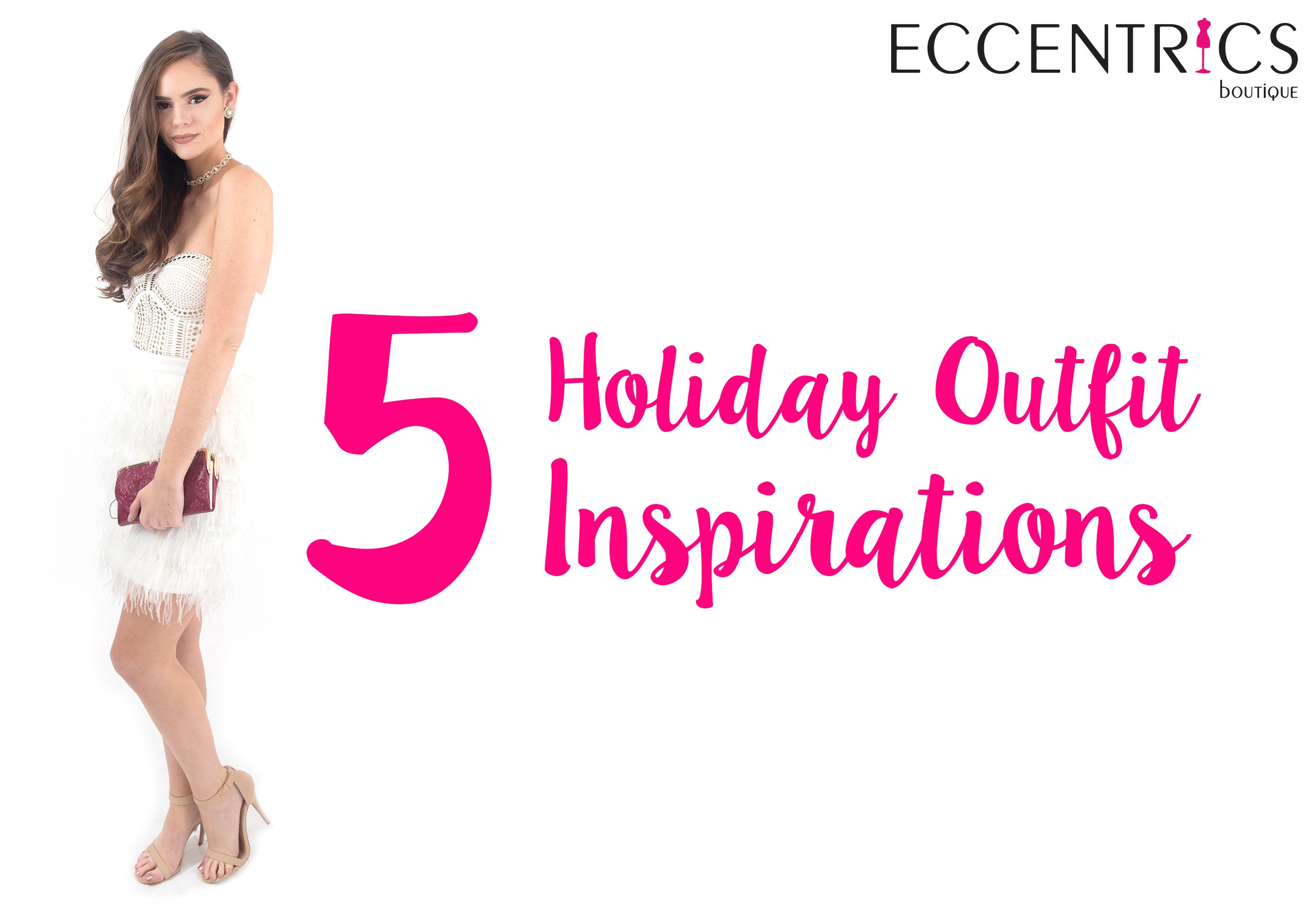 5 holiday outfit inspirations at Eccentrics Boutique