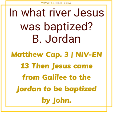 A squared image with the question and answer: In what river Jesus was baptized?