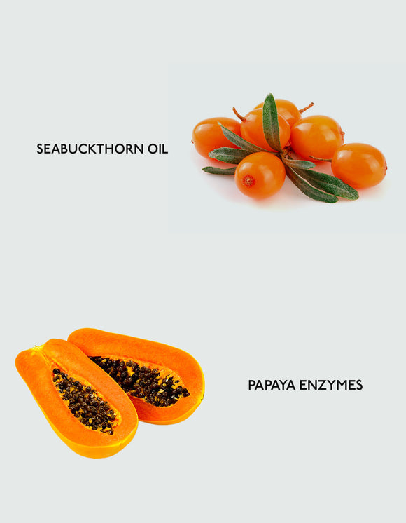 Seabuckthorn oil and papaya enzymes.