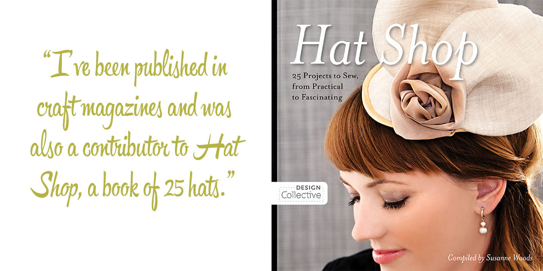 The cover of Hat Shop by Susanne Woods: ÔIÕve been published in craft magazines and was also a contributor to Hat Shop, a book of 25 hats.Õ