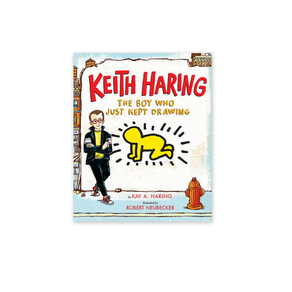 Keith Haring: The Boy Who Just Kept Drawing