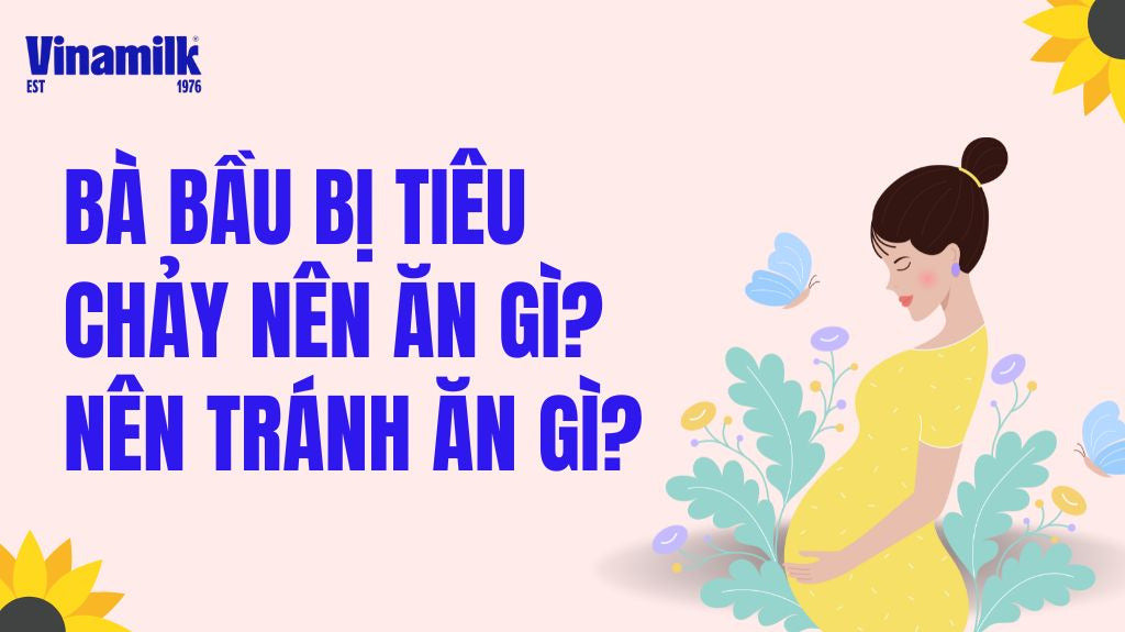 Bầu bị tiêu chảy nên ăn gì