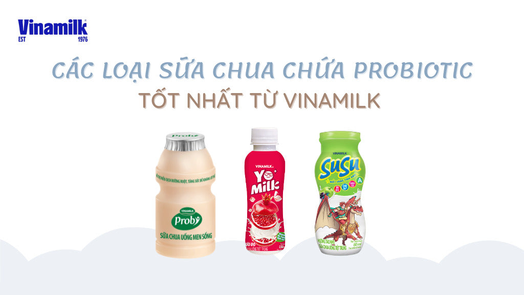 Các loại sữa chua chứa probiotic