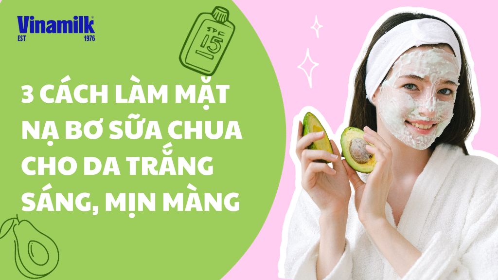 Cách làm đẹp với bơ và sữa chua