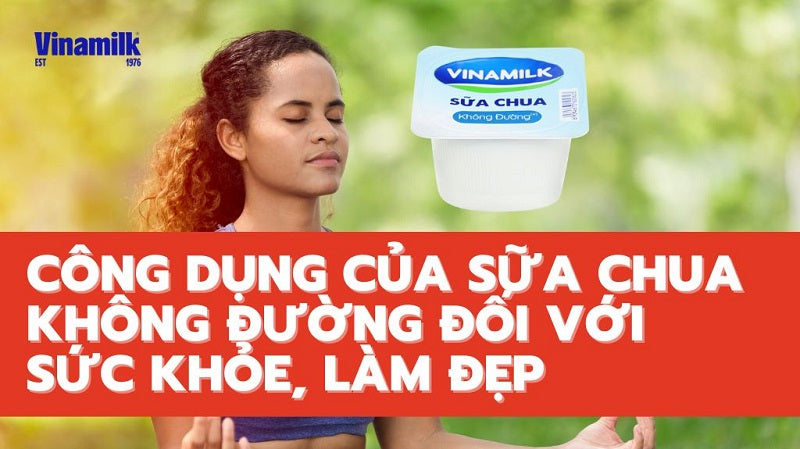 Công dụng của sữa chua không đường