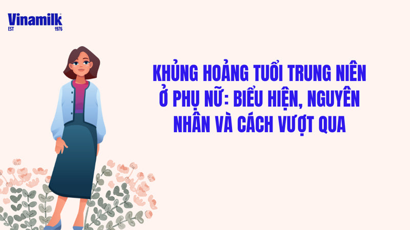 Cách vượt qua khủng hoảng tuổi trung niên ở phụ nữ