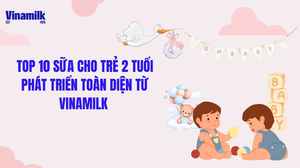 sữa cho trẻ 2 tuổi