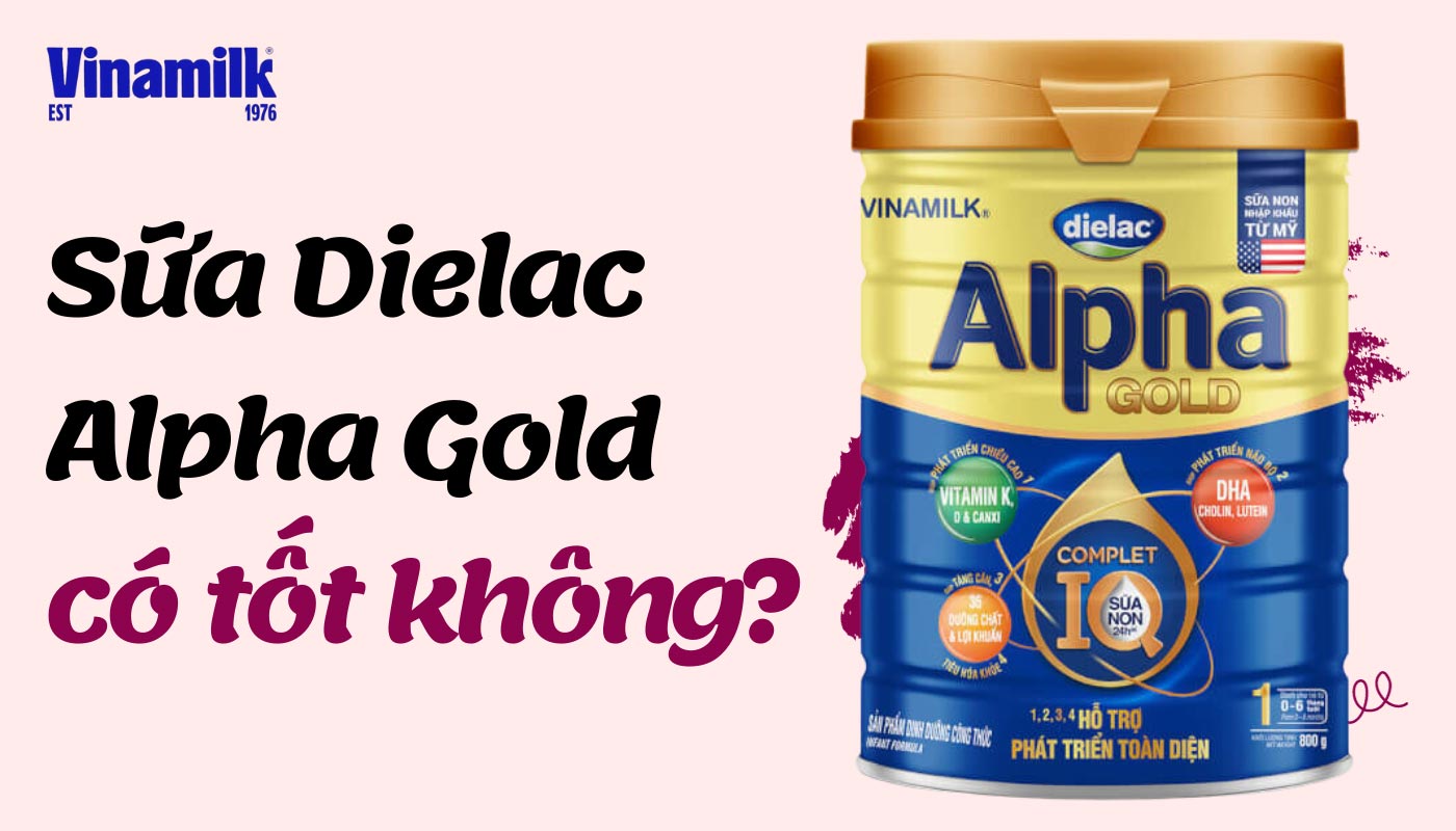 Sữa Dielac Alpha Gold