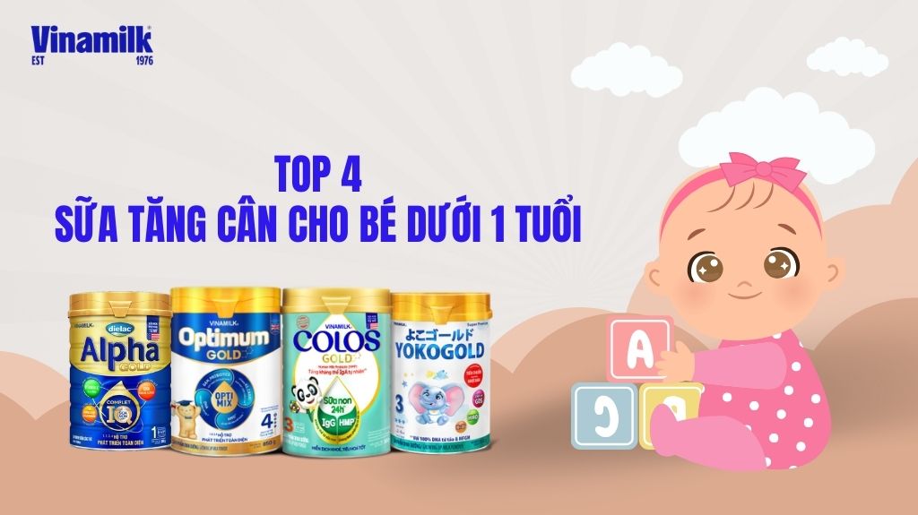 Sữa tăng cân cho be dưới 1 tuổi