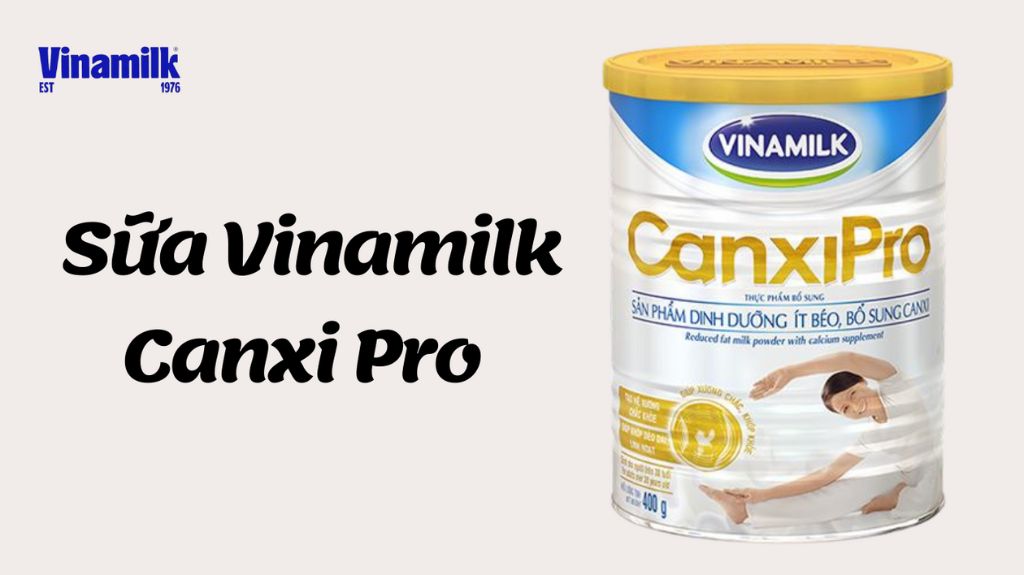 Sữa tốt cho xương khớp Vinamilk Canxi Pro