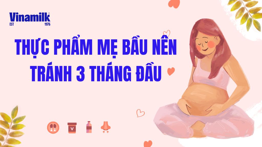 Bà bầu không nên ăn gì trong 3 tháng đầu?