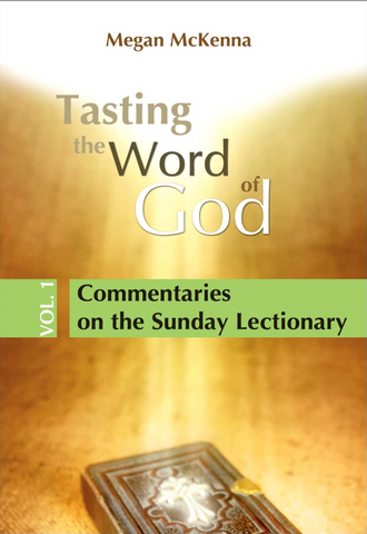 Tasting the Word of God Vol. 1 Commentaries on the Sunday Lectionary