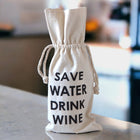 Cotton Wine Bag with Saying Save Water Drink Wine