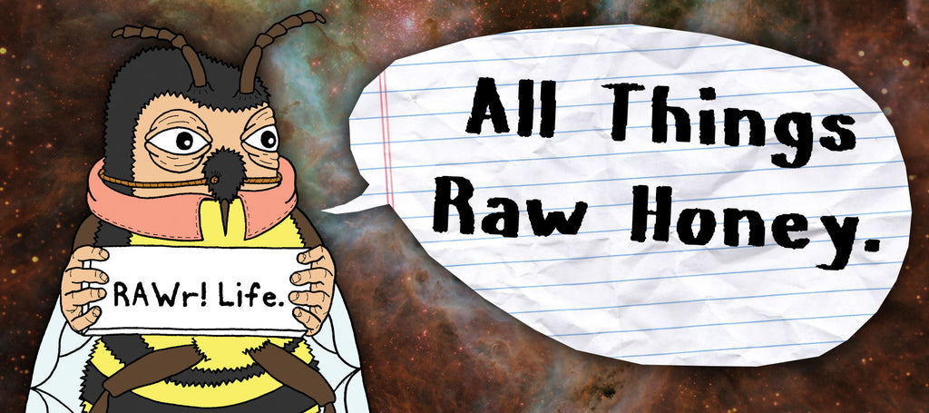 rawr life raw honey all things raw honey