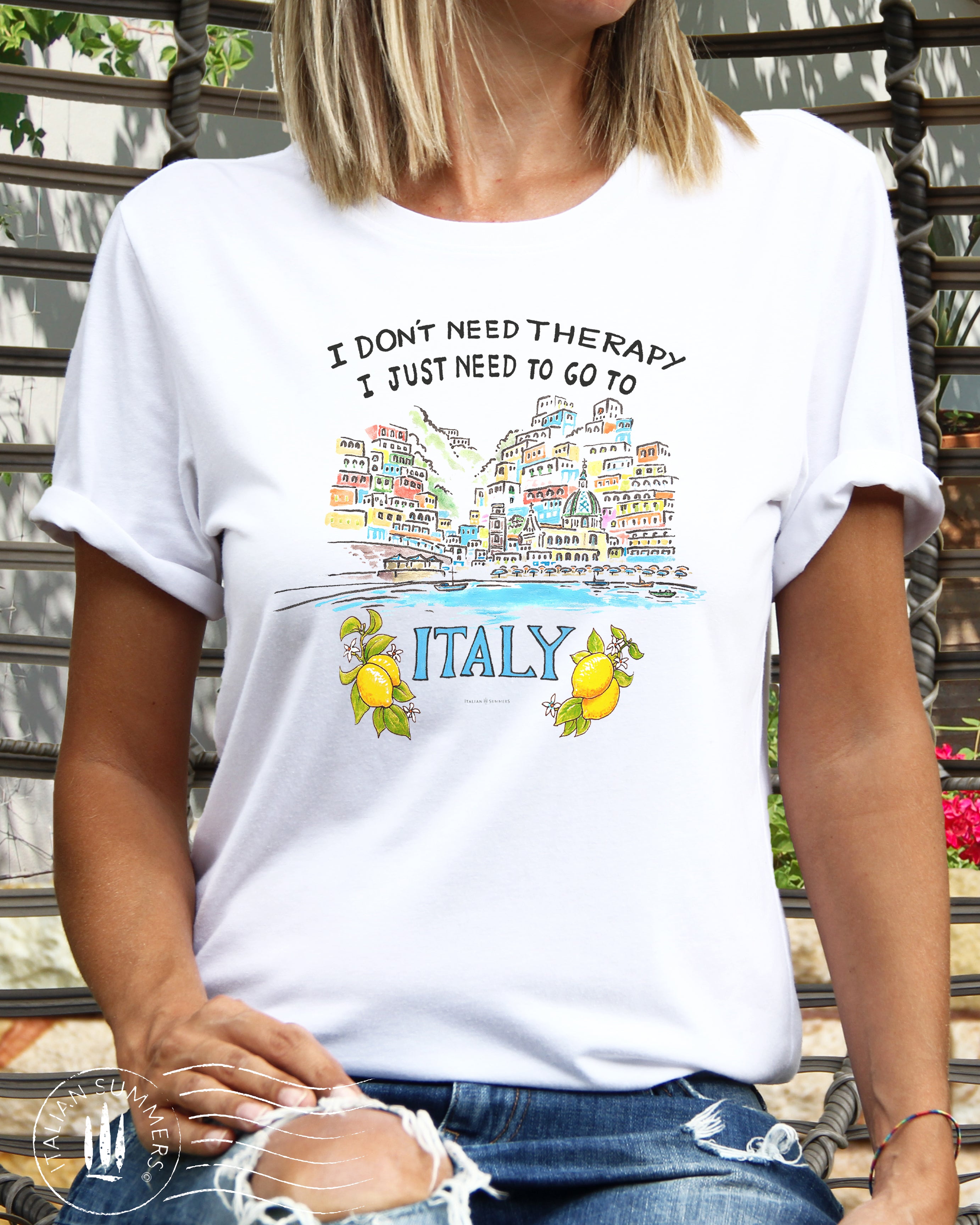 Italy t-shirt I don't need therapy, I just need to go to Italy Positano beach by Italian Summers