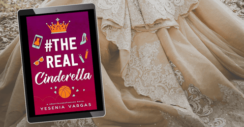 #The Real Cinderella by Yesenia Vargas