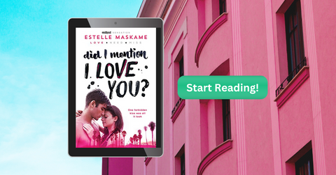 Did I Mention I Love You by  Estelle Maskame