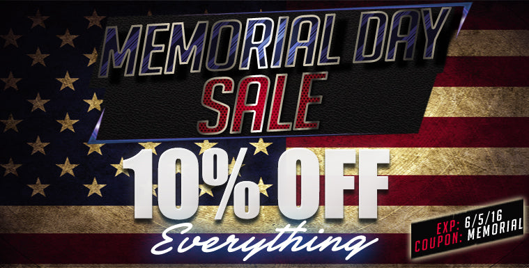 Memorial Day Sale! 10% Off Everything!