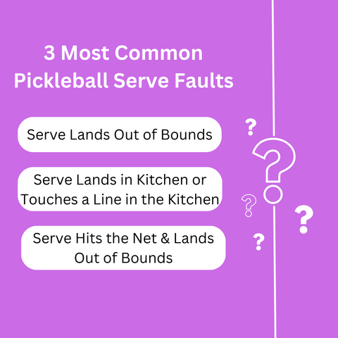 pickleball serve faults, what is a serve fault, common pickleball serve fault