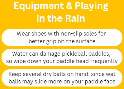how to play pickleball in the rain