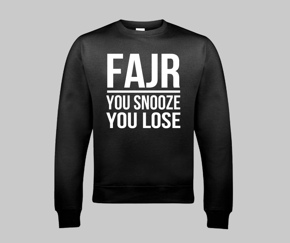 fajr you snooze you lose