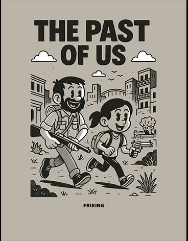 Camisetas parodiadas de The Last of Us The Past of Us