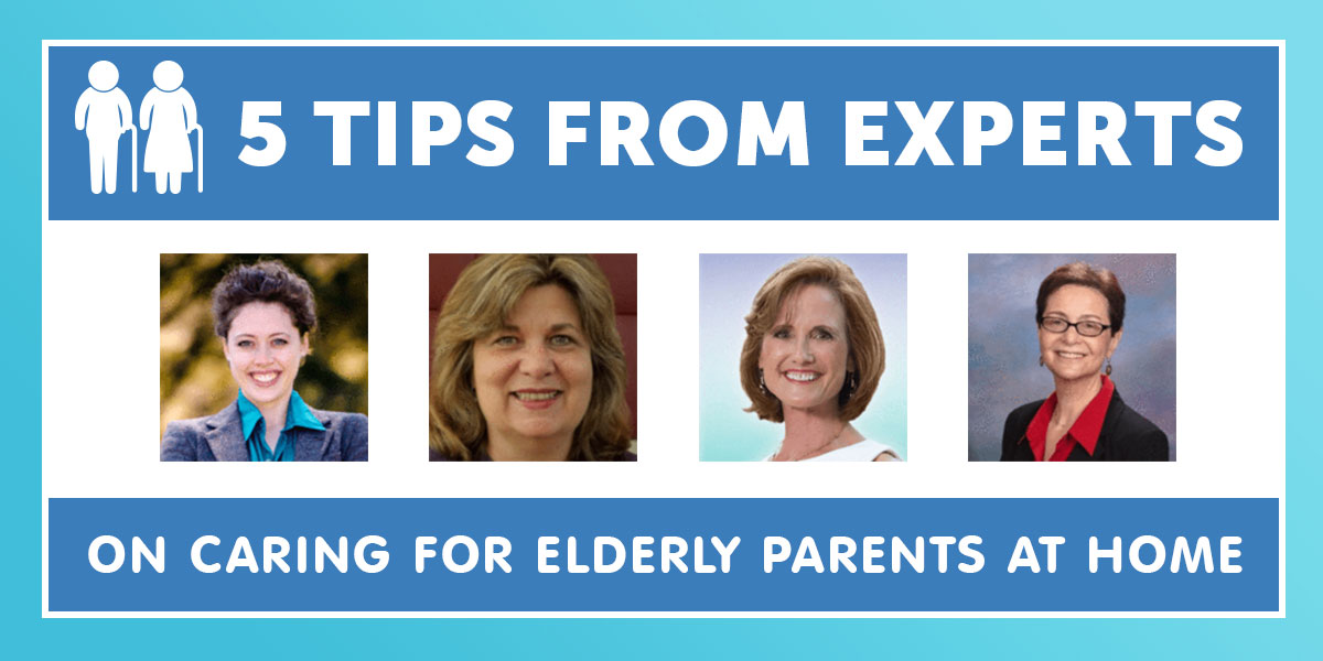 5 Tips from experts on Caring for Elderly Parents at Home