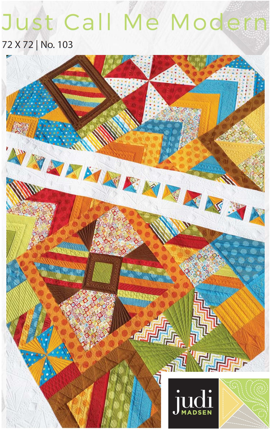 Just Call Me Modern Quilt Pattern \u2013 judimadsen