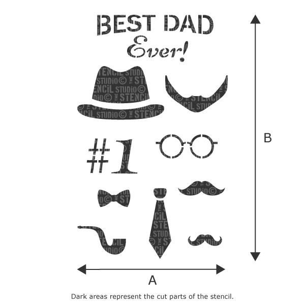 Best Dad Ever! Fathers Day Stencil Make your own Fathers Day Gift