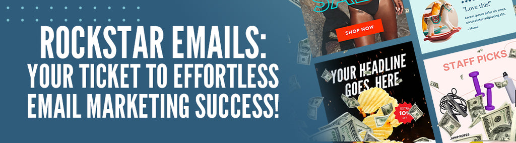 Rockstar Emails: Your Ticket to Effortless Email Marketing Success!