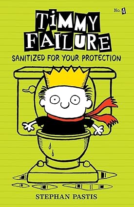 Timmy Failure: Sanitized for Your Protection HC