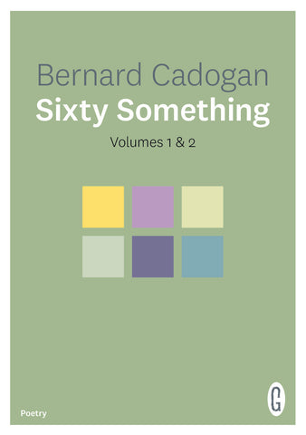 cover of Sixty Something Volumes 1 & 2 by Bernard Cadogan