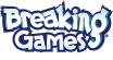 Breaking Games