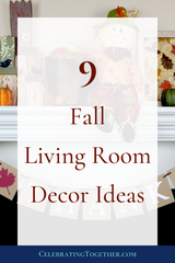 9 Fall Living Room Decor Ideas - Celebrating Together