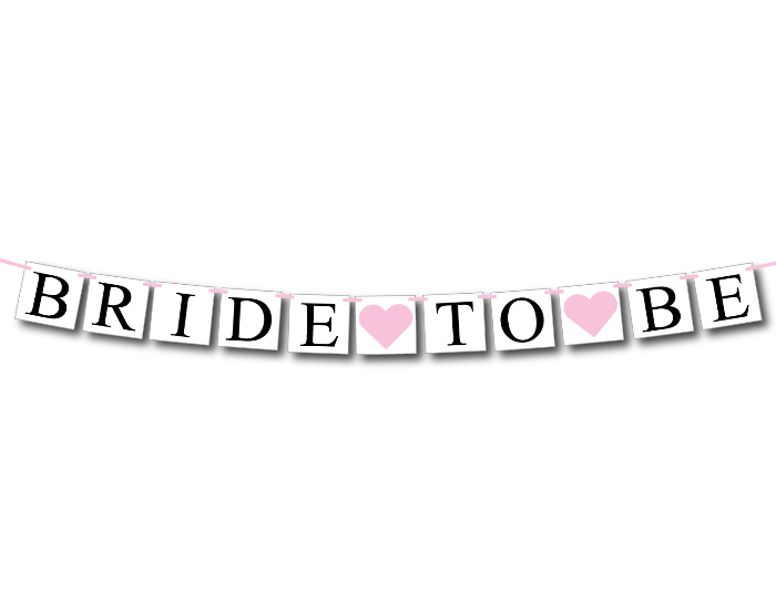 Bride To Be Banner Free Printable - FREE PRINTABLE TEMPLATES