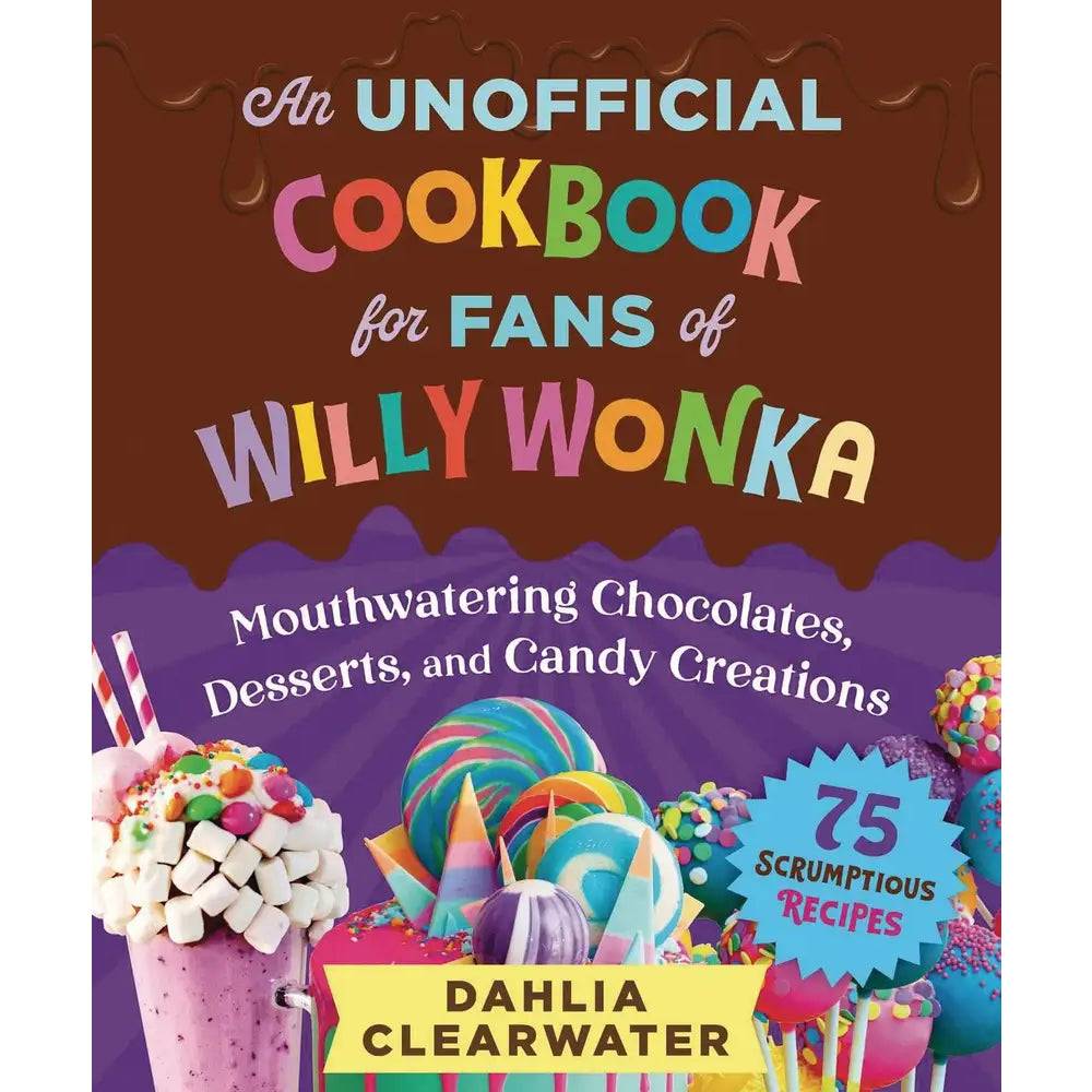 Unofficial Cookbook For Fans of Willy Wonka HC