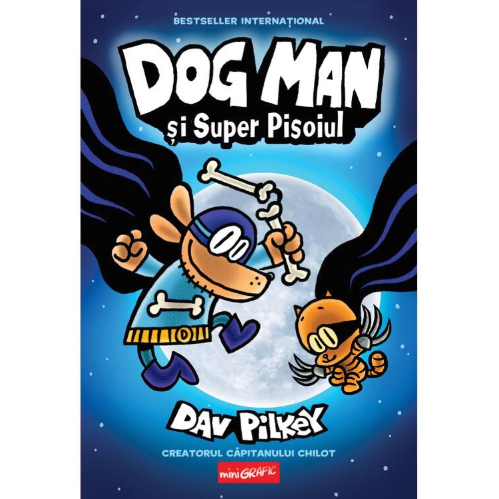Dog Man 04 Dog Man si Super Pisoiul HC