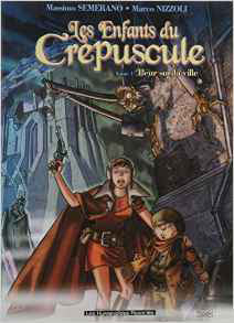 Les Enfants du Crepuscule Vol 01 Peur Sur la Ville