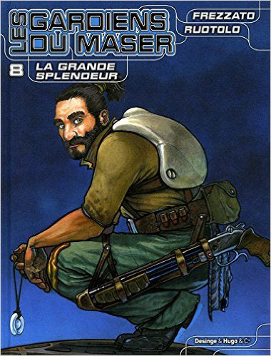 Les Gardiens du Maser Vol 08 La grande Splendeur