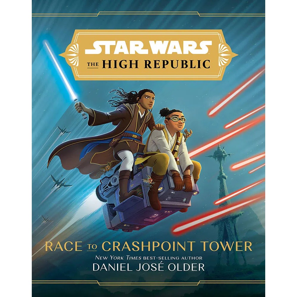 Star Wars High Republic YA HC Novel Race To Crashpoint Tower