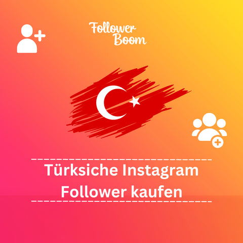 Türksiche Instagram Follower kaufen