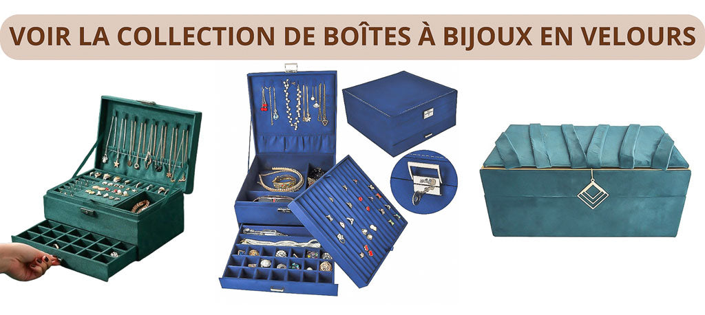 Collection de nos Boîtes à Bijoux en Velours