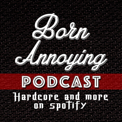 Born Annoying Podcast now available on Spotify