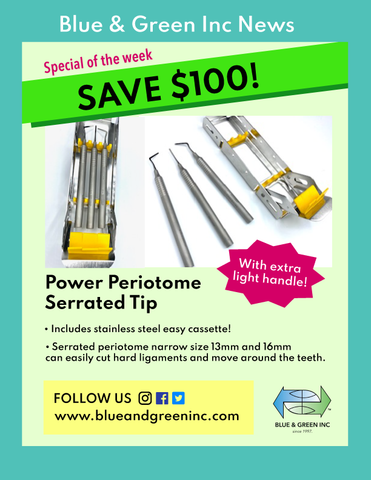 Power Periotome promotion special of the week, save $100 