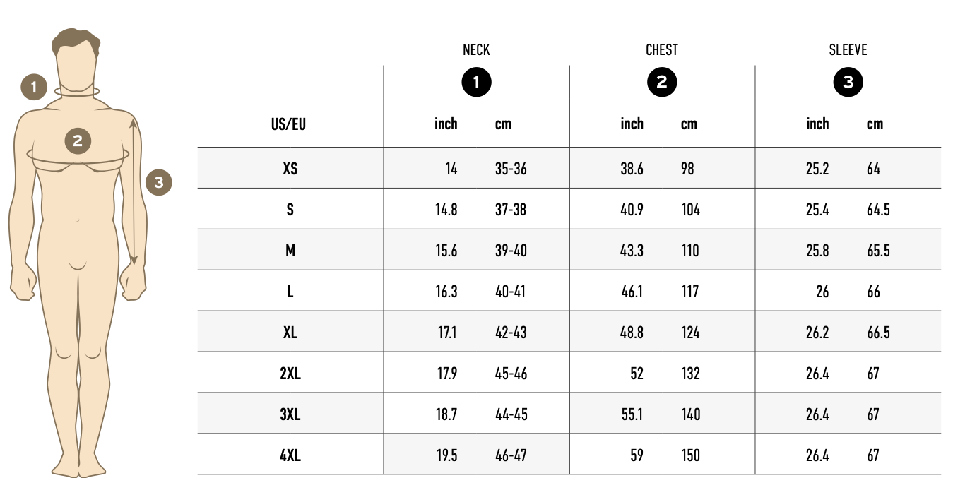 OppoSuits Men’s shirts size chart, Size US/EU XS, Neck 14 inch 35-36 cm, Chest 38.6 inch 98 cm, Sleeve 25.2 inch 64 cm Size US/EU S, Neck 14.8 inch 37-38 cm, Chest 40.9 inch 104 cm, Sleeve 25.4 inch 64.5 cm Size US/EU M, Neck 15.6 inch 39-40 cm, Chest 43.3 inch 110 cm, Sleeve 25.8 inch 65.5 cm Size US/EU L, Neck 16.3 inch 40-41 cm, Chest 46.1 inch 117 cm, Sleeve 26 inch 66 cm Size US/EU XL, Neck 17.1 inch 42-43 cm, Chest 48.8 inch 124 cm, Sleeve 26.2 inch 66.5 cm Size US/EU 2XL, Neck 17.9 inch 45-46 cm, Chest 52 inch 132 cm, Sleeve 26.4 inch 67 cm Size US/EU 3XL, Neck 18.7 inch 44-45 cm, Chest 55.1 inch 140 cm, Sleeve 26.4 inch 67 cm Size US/EU 4XL, Neck 19.5 inch 46-47 cm, Chest 59 inch 150 cm, Sleeve 26.4 inch 67 cm