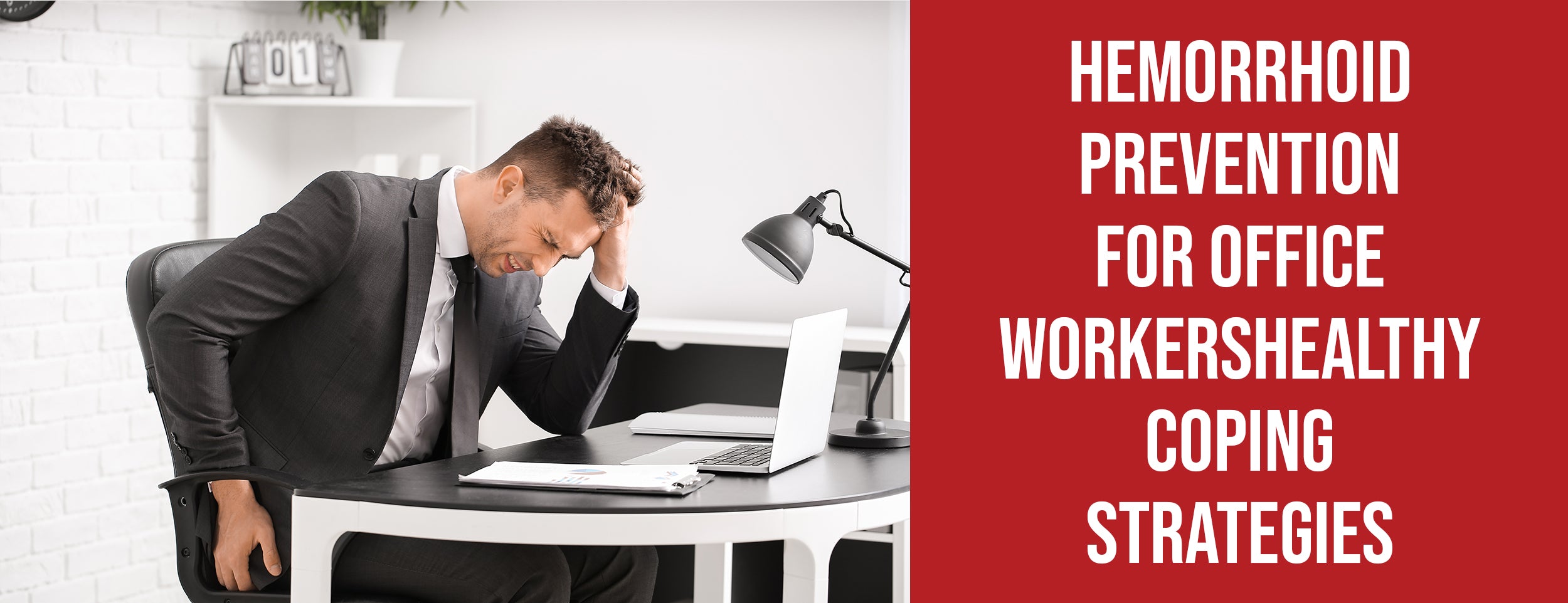 Preventing hemorrhoids in office workers