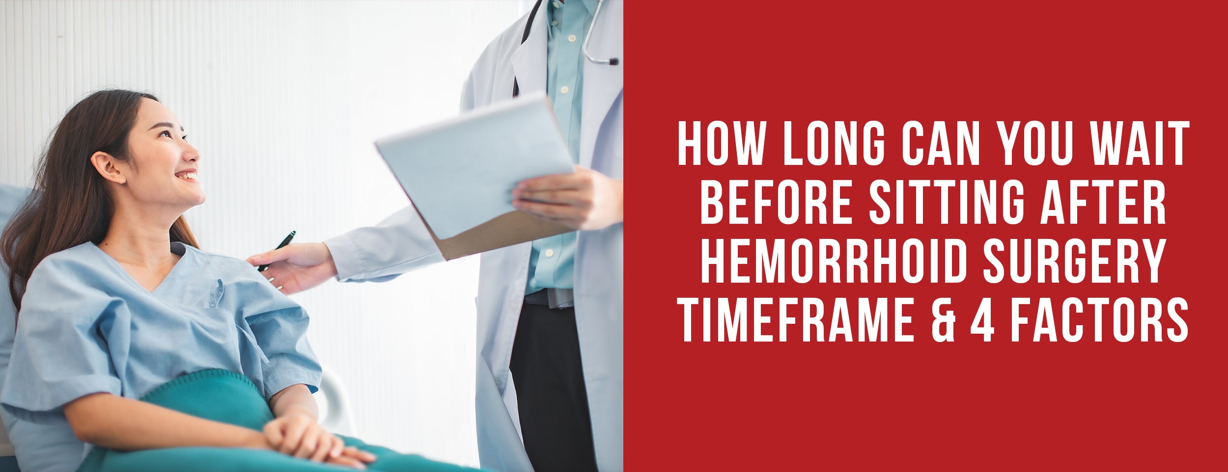 Considering 4 factors before sitting after hemorrhoid surgery